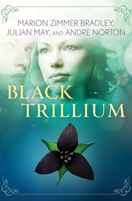 Marion-Zimmer-Bradley---Black-Trillium
