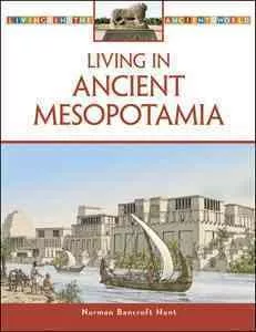 Living in Ancient Mesopotamia cover
