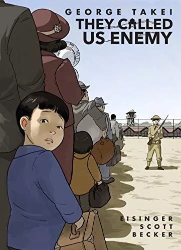 They Called Us Enemy Book by George Takei