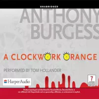 Anthony Burgess - A Clockwork Orange (Audiobook)