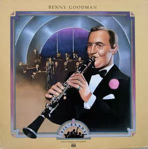 Benny Goodman Big Bands